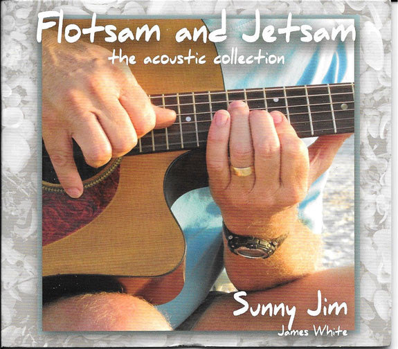 Sunny Jim Flotsam and Jetsam CD