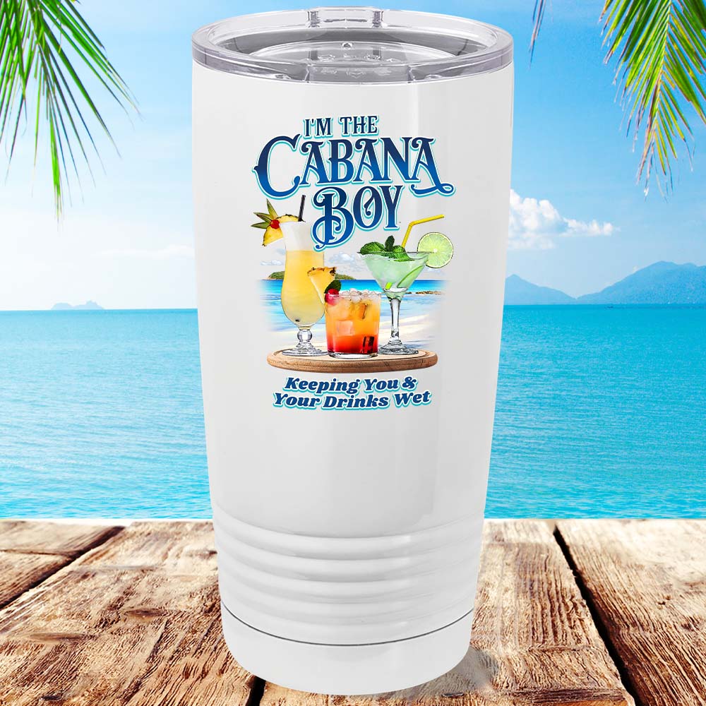 I'm The Cabana Boy - Keeping Your Drinks Wet 20oz Metal Tumbler