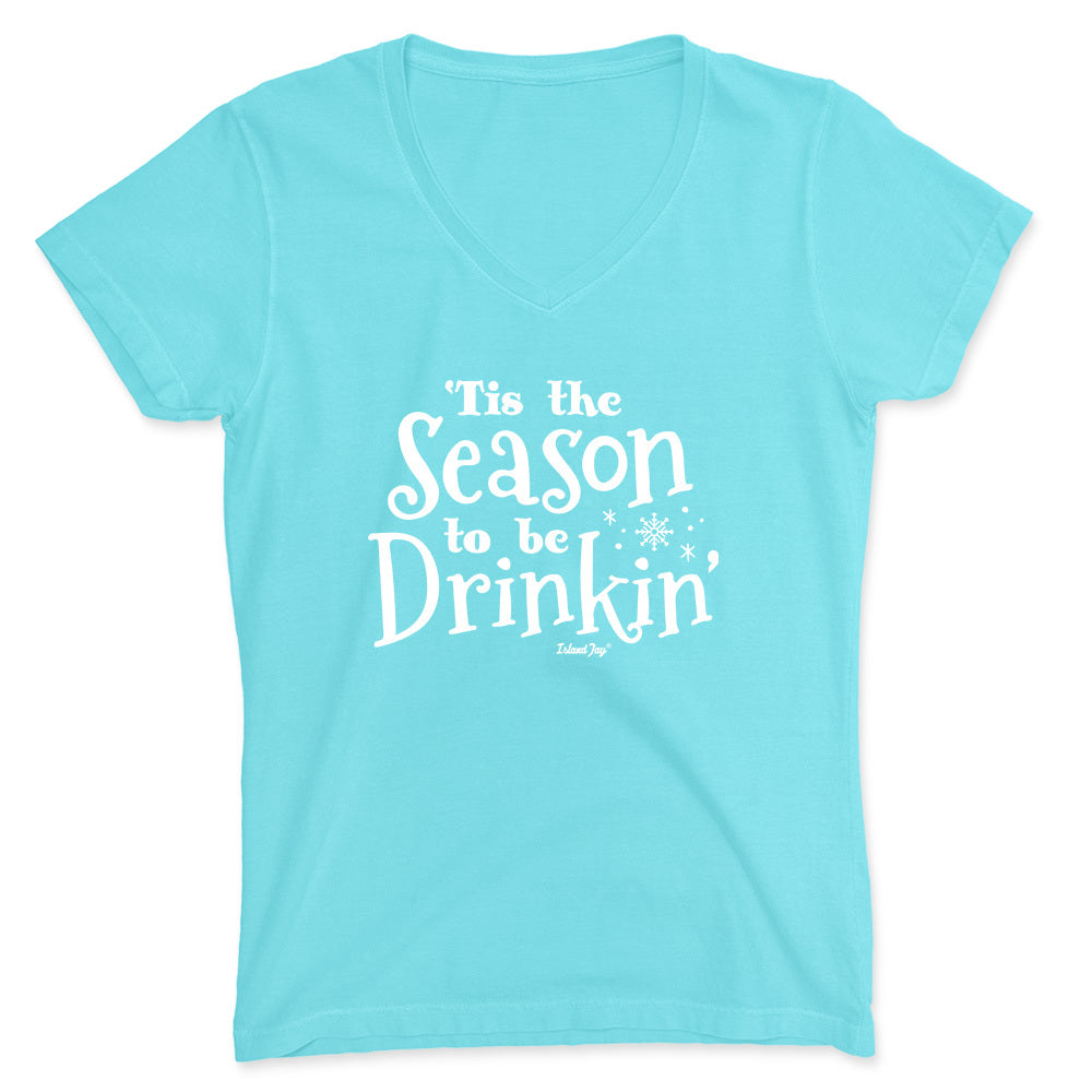 Women's Tis The Season To Be Drinkin' V-Neck T-Shirt Aqua