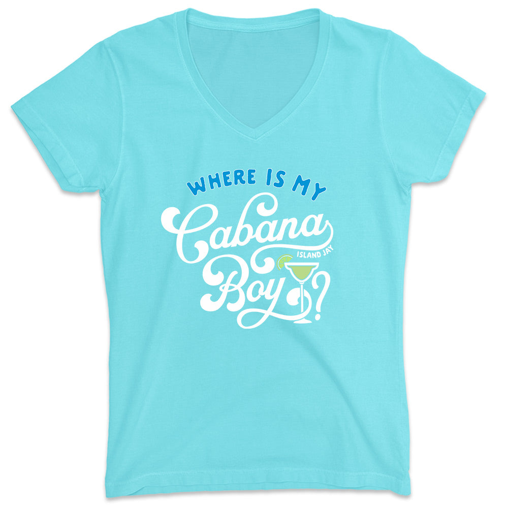 Women's Where is My Cabana Boy V-Neck T-Shirt