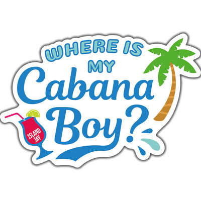 Where is my Cabana Boy 4" Sticker