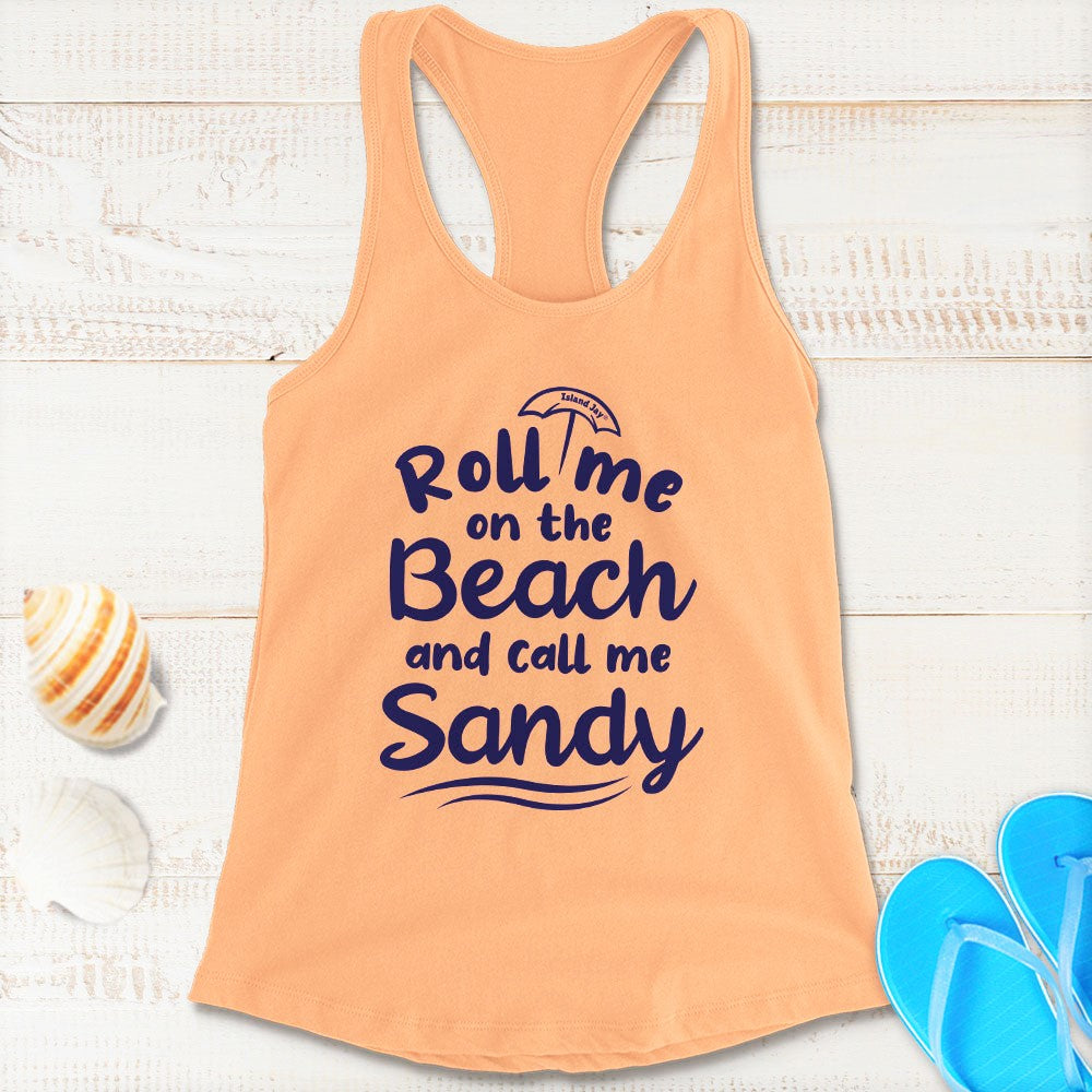Women's Roll Me On The Beach and Call Me Sandy Racerback Tank Top Sunset