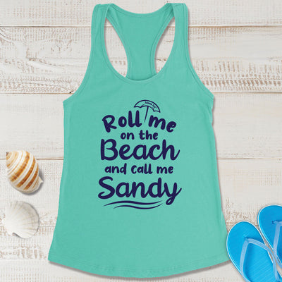 Women's Roll Me On The Beach and Call Me Sandy Racerback Tank Top Teal