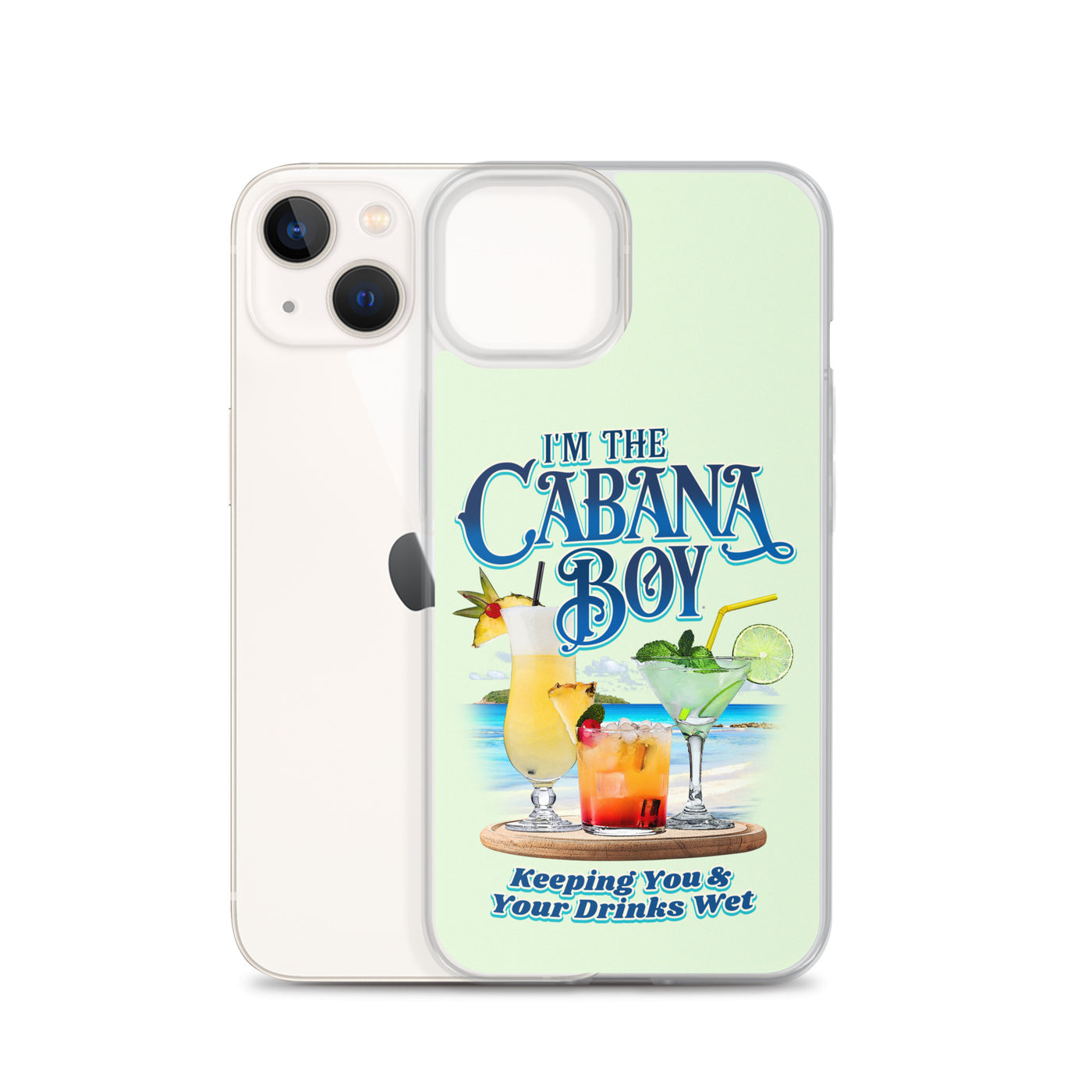 I'm The Cabana Boy - Keeping Your Drinks Wet iPhone® Case
