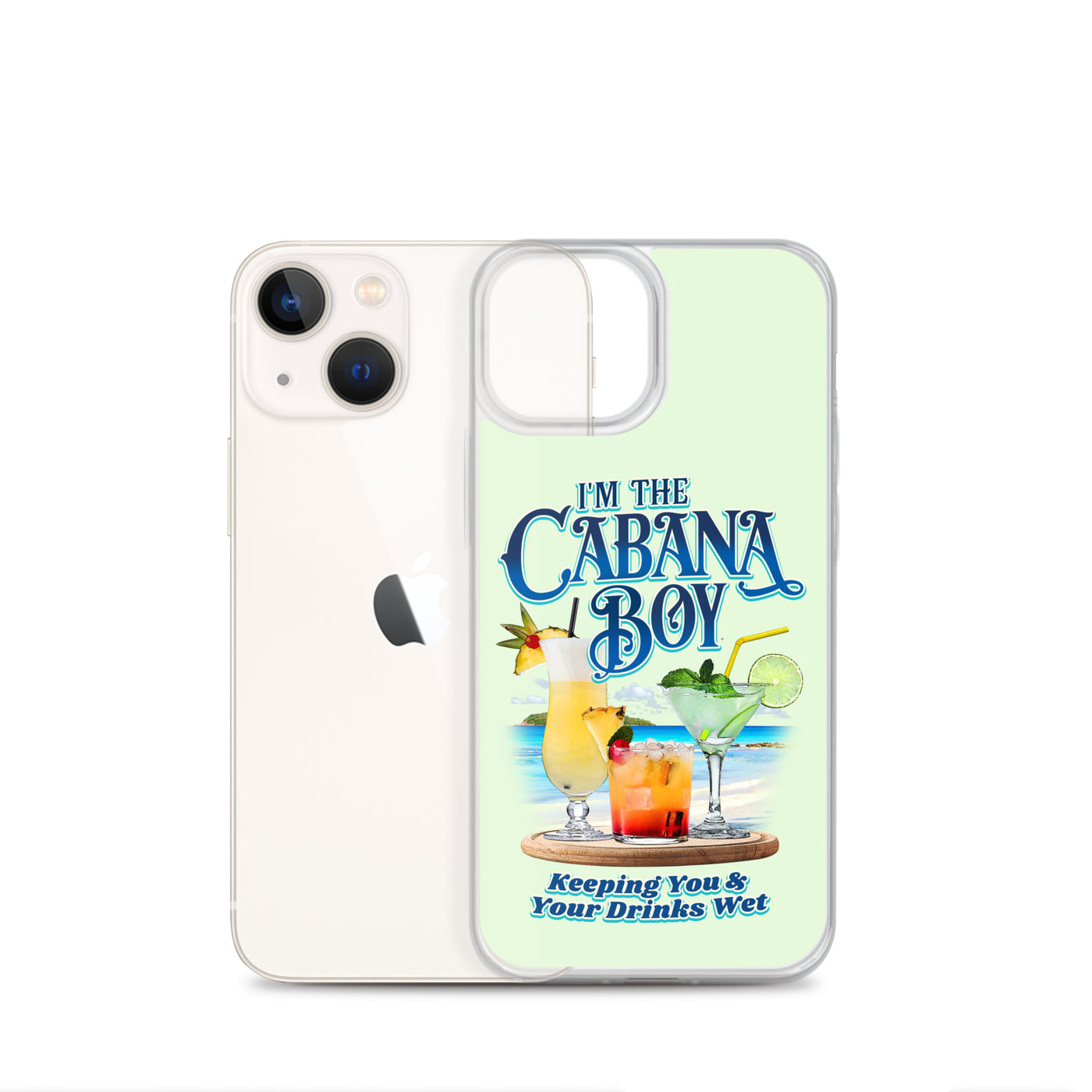 I'm The Cabana Boy - Keeping Your Drinks Wet iPhone® Case