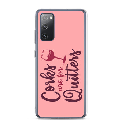Corks Are For Quitters Samsung® Case