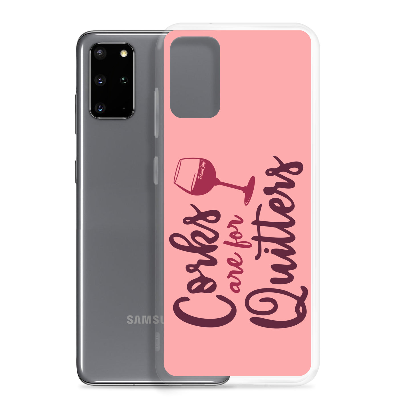 Corks Are For Quitters Samsung® Case