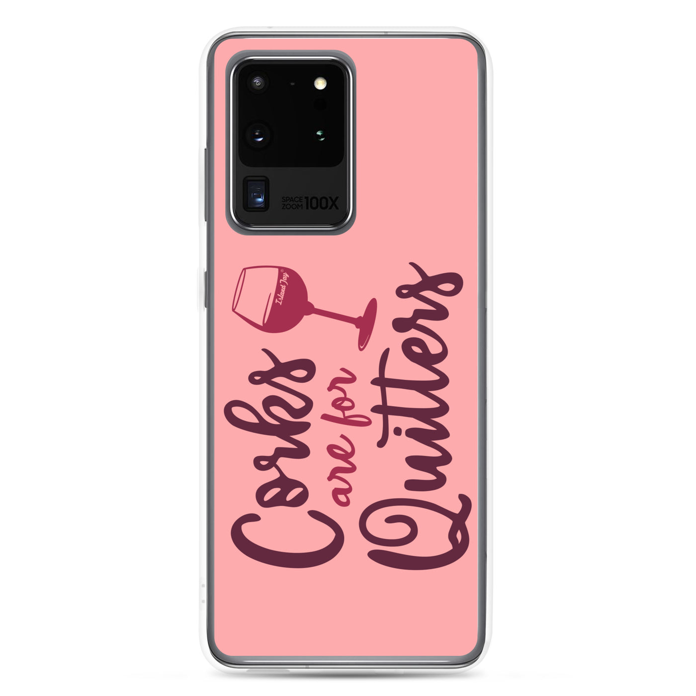 Corks Are For Quitters Samsung® Case