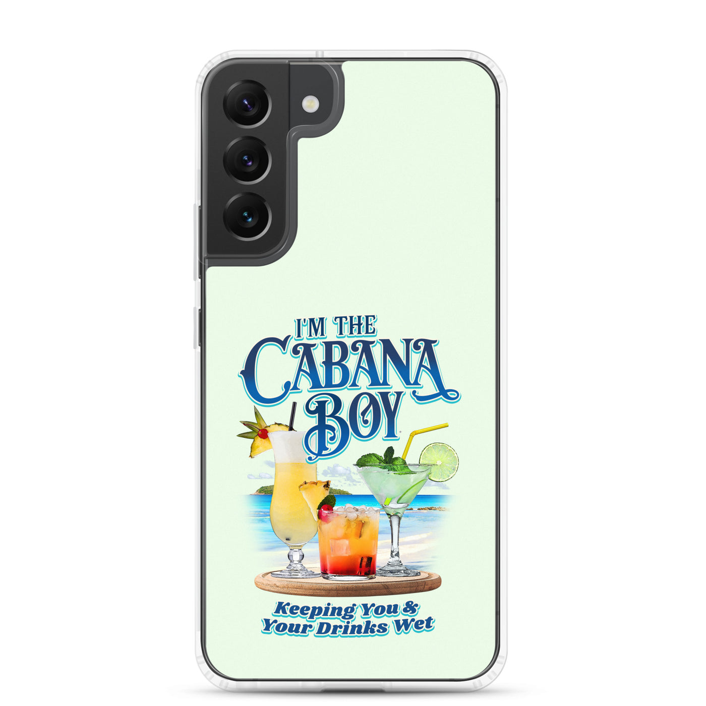 I'm The Cabana Boy - Keeping Your Drinks Wet Samsung® Case