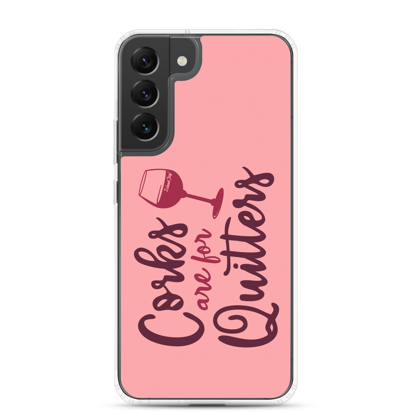 Corks Are For Quitters Samsung® Case