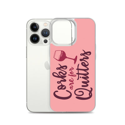 Corks Are For Quitters iPhone Case