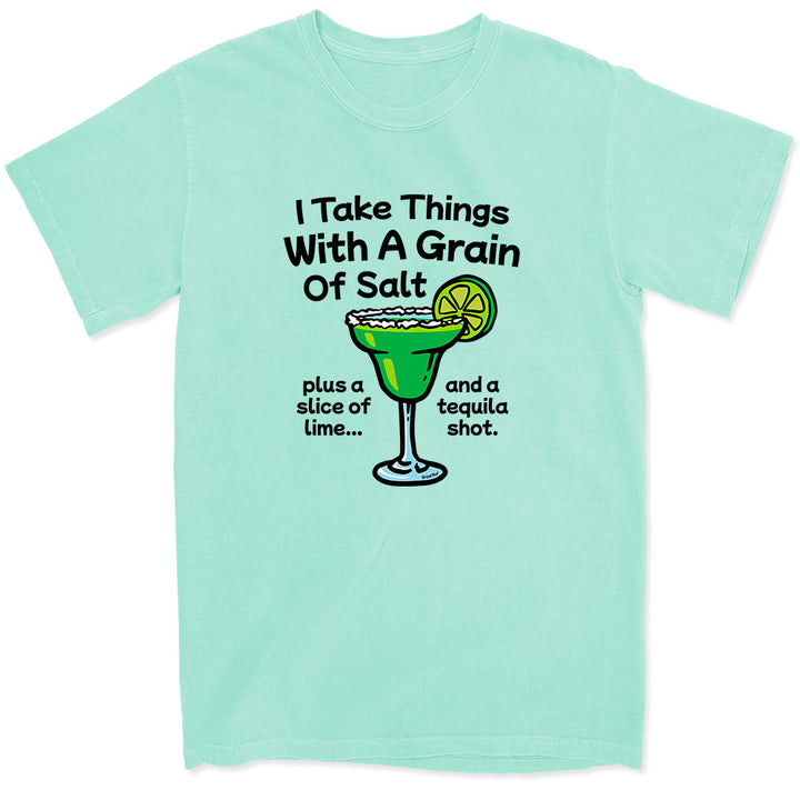 I Take Things With A Grain of Salt Margarita T-Shirt Green